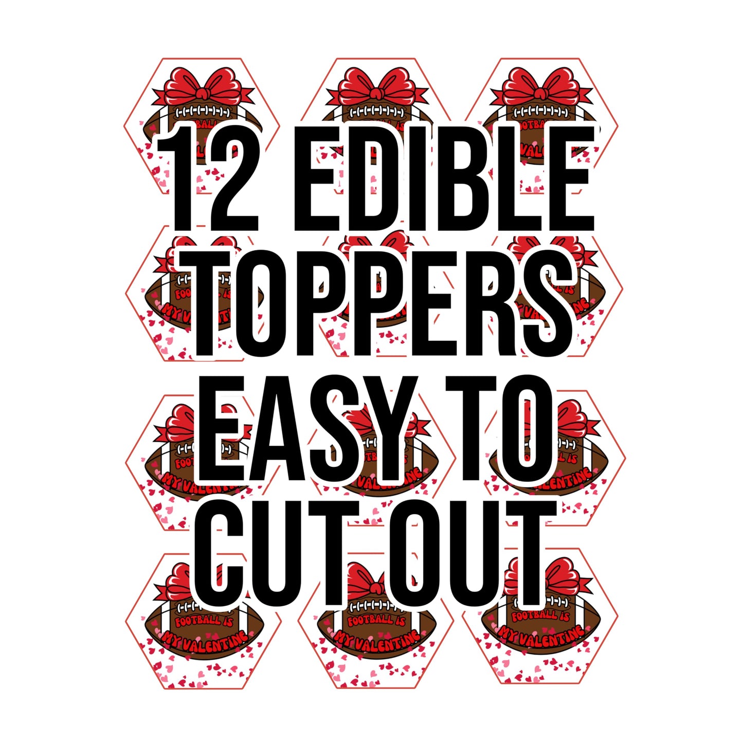 Valentine's Day Football Cupcake Toppers, 12 Pack, valentine edible toppers, Easy to Cut Out